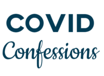 Covid Confessions: Hybrid & Remote Learning
