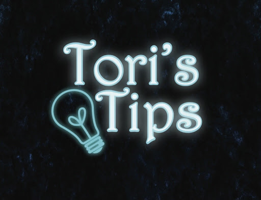 Toris Tips - 4/16