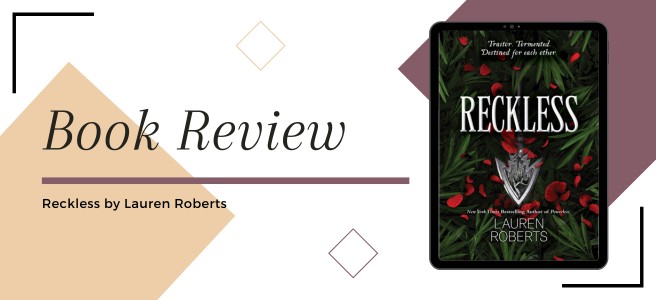 Book Review - Reckless by Lauren Roberts