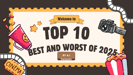 AJ's Top 10 Best & Worst Movies of 2025